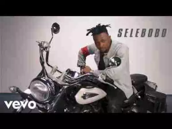 Video: Selebobo – I Don’t Care